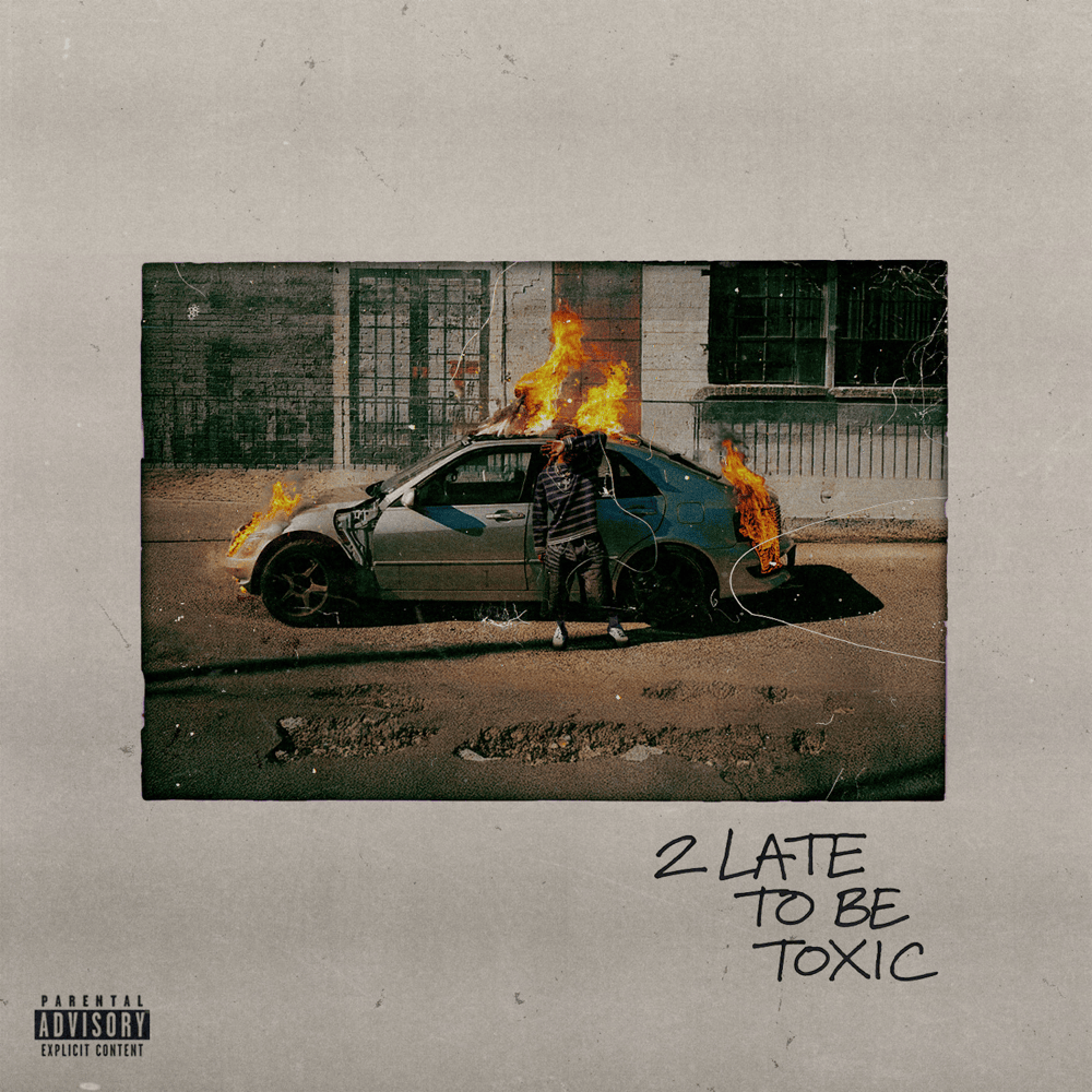 2 Late To Be Toxic