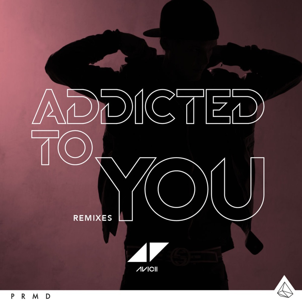 Addicted to You (Remixes) [EP]