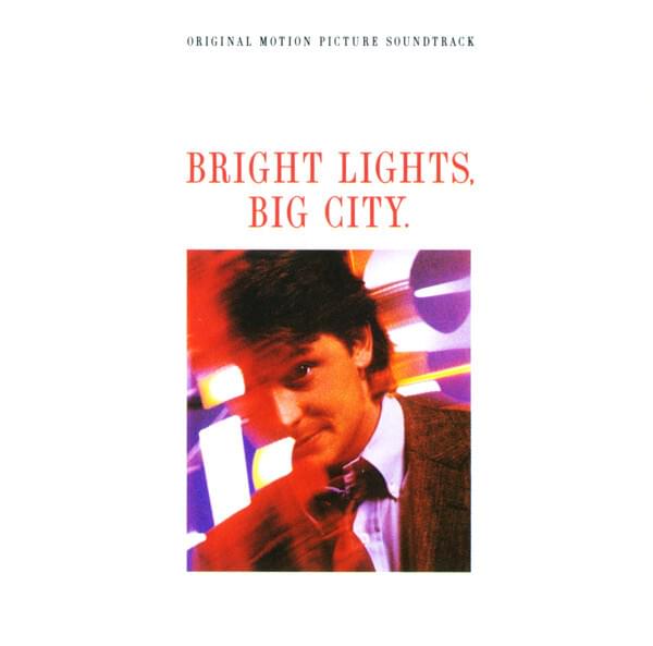 Bright Lights, Big City (Original Motion Picture Soundtrack)