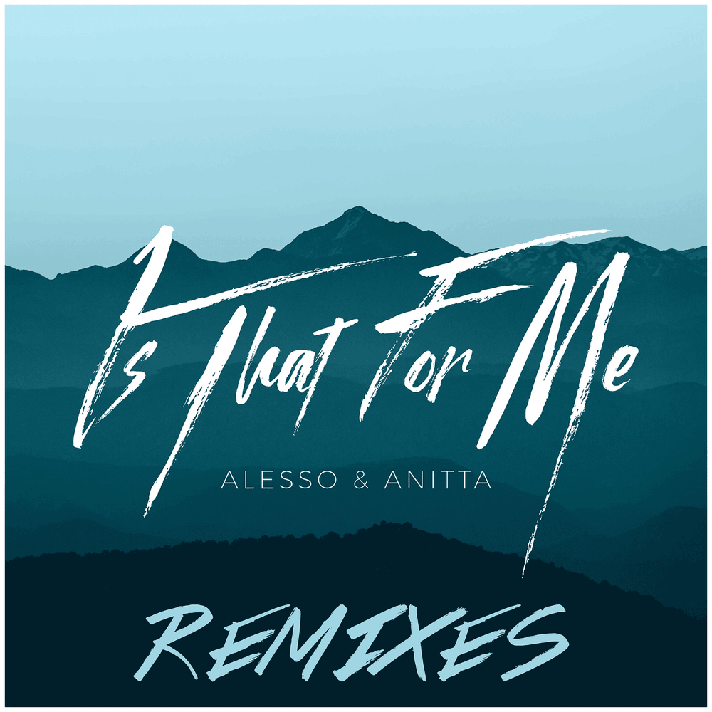 Is That For Me (Remixes) - Single
