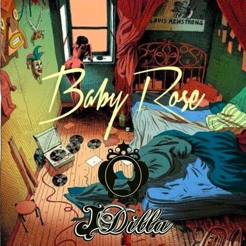J Dilla X Baby Rose