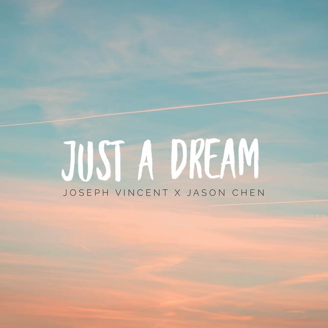 Just a Dream