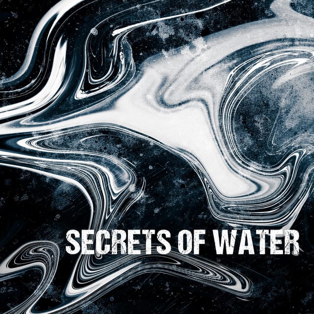 Secrets of Water - Single