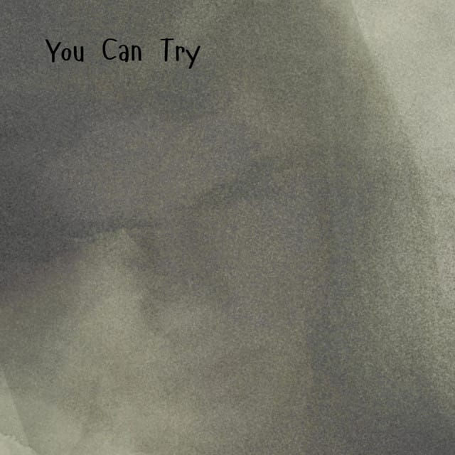 You Can Try - Single
