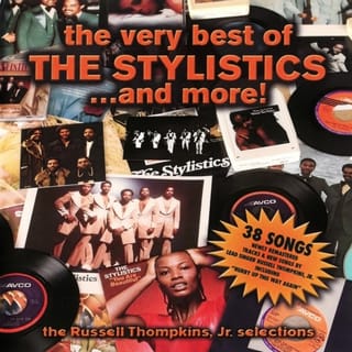 The Very Best Of the Stylistics...And More!
