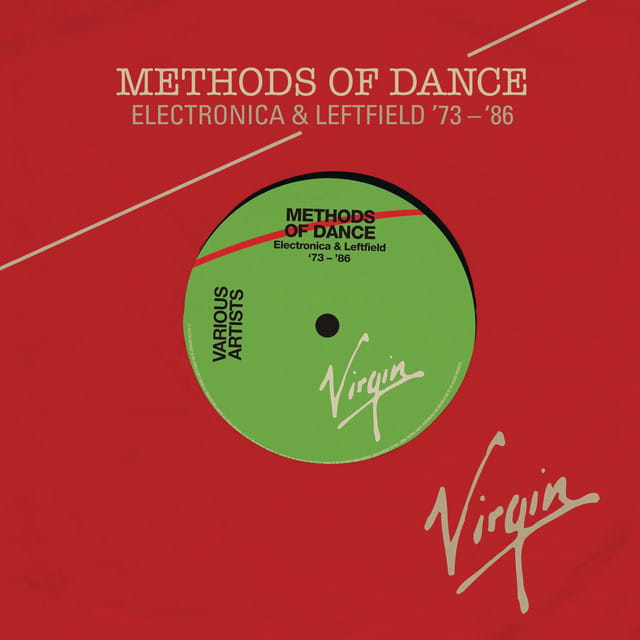 Methods Of Dance (Electronica & Leftfield ‘73-‘87)