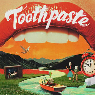Toothpaste (Deluxe Edition)