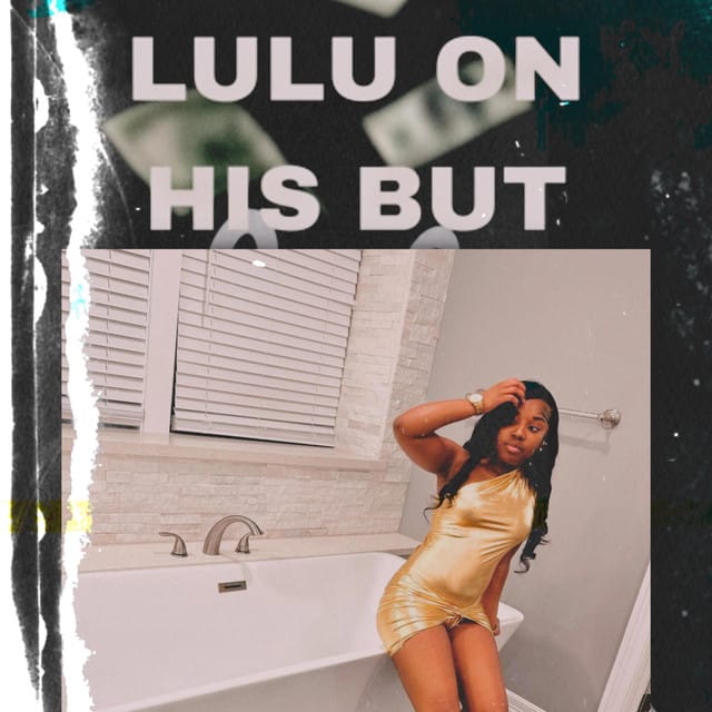 LULU ON HIS BUT - Single