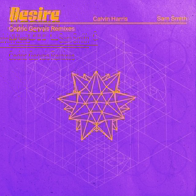 Desire (with Sam Smith) [Cedric Gervais Remixes]