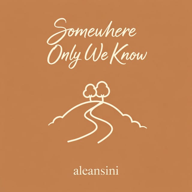 Somewhere Only We Know - intermezzo