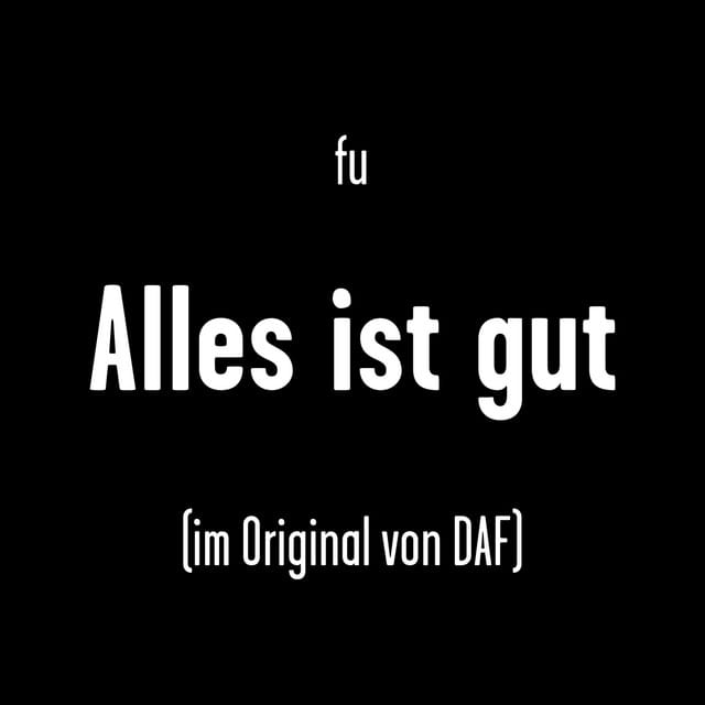 Alles ist gut