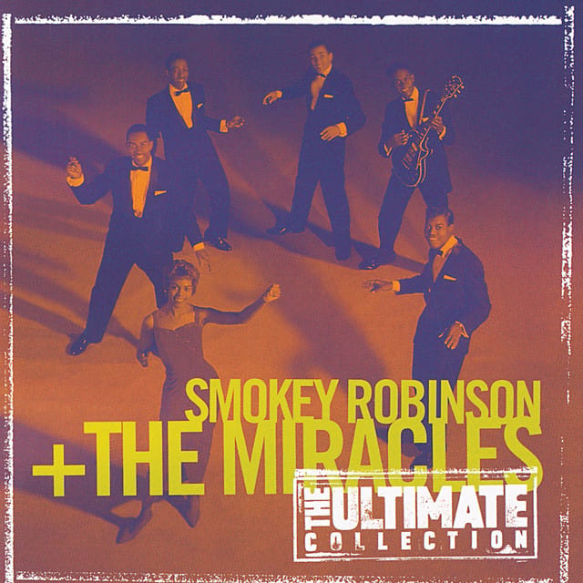 The Ultimate Collection: Smokey Robinson & the Miracles