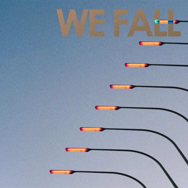 We Fall - Single