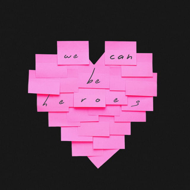 We Can Be Heroes