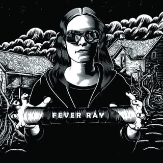 Fever Ray (Deluxe Edition)