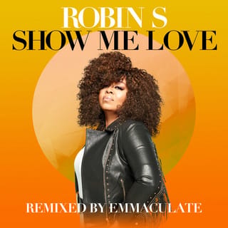 Show Me Love (Remixed by Emmaculate) - Single