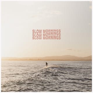 Slow Mornings - EP