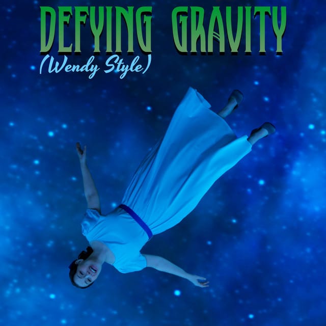 Defying Gravity (Wendy Style)