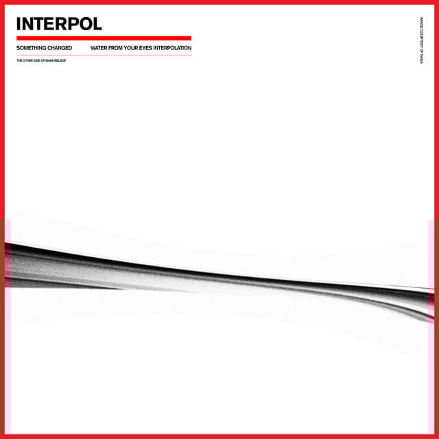 Something Changed (Water From Your Eyes Interpolation)