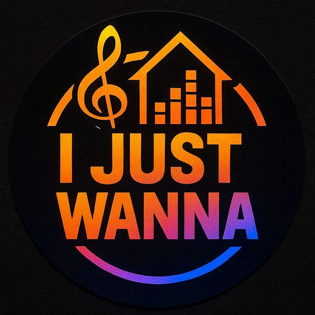 I Just Wanna