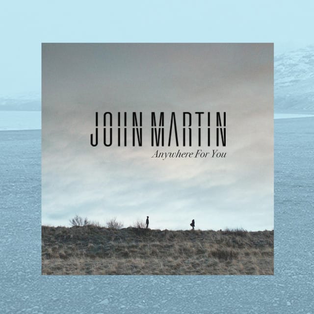 Anywhere For You Remixes