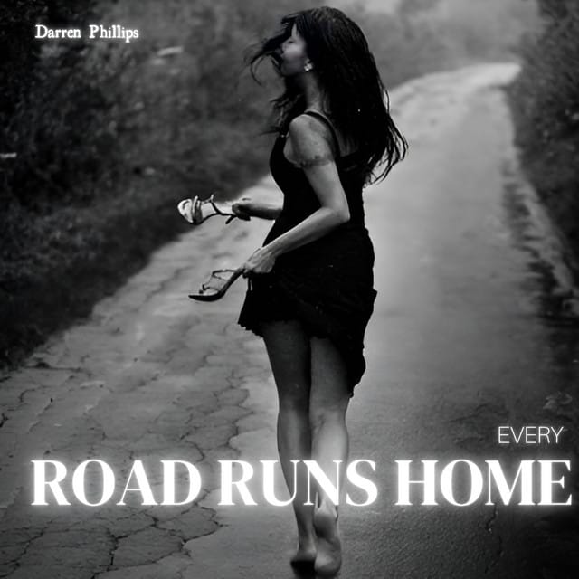 Every Road Runs Home