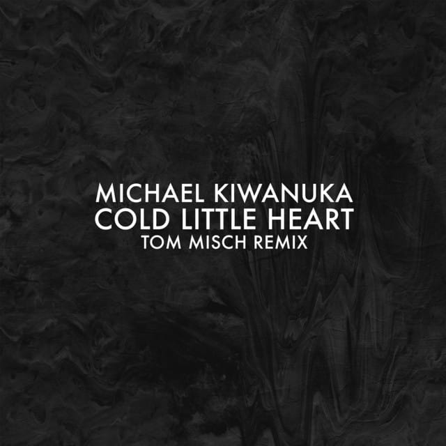Cold Little Heart (Tom Misch Remix) - Single
