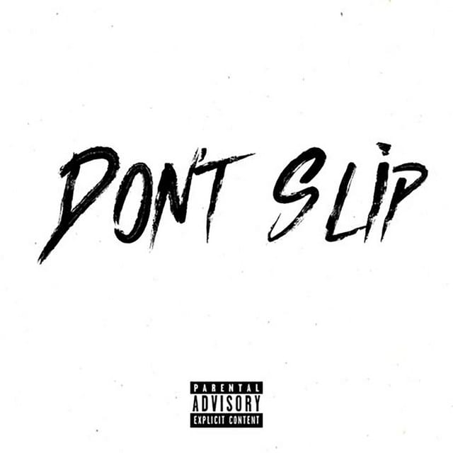 Don't Slip - Single