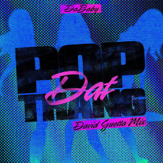 POP DAT THANG (David Guetta Mix)