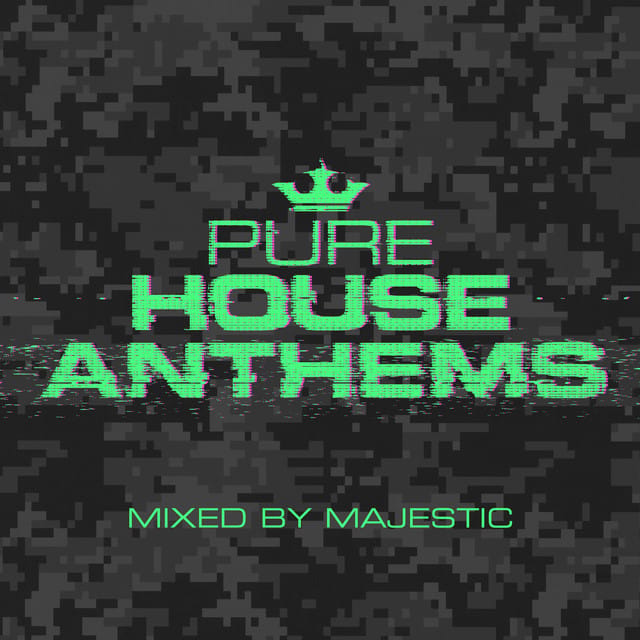 Pure House Anthems
