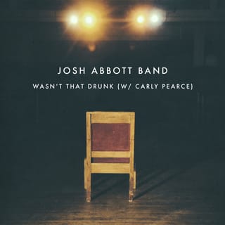 Wasn't That Drunk (W/ Carly Pearce) [Act 2]