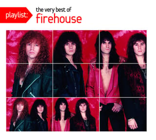 Playlist: The Very Best Of Firehouse