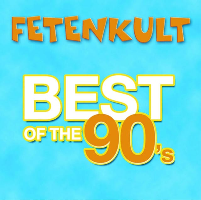 Fetenkult - Best Of The 90's