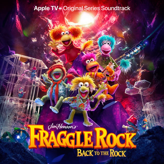 Fraggle Rock: Back to the Rock (Apple TV+ Original Series Soundtrack)