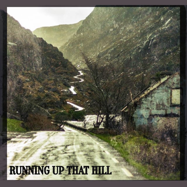 Running Up That Hill
