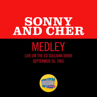 I Got You Babe/Where Do You Go/But You're Mine (Medley/Live On The Ed Sullivan Show, September 26, 1965)