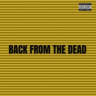Back From The Dead