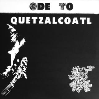 Ode To Quetzalcoatl