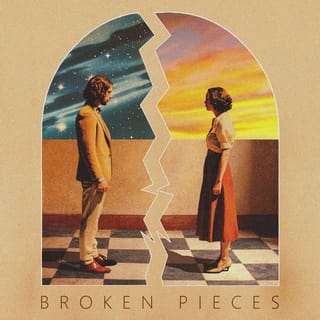 Broken Pieces