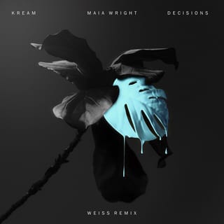 Decisions (feat. Maia Wright) [Weiss Remix]