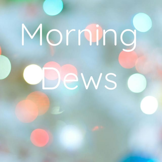 Morning Dews
