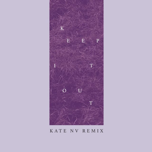 Keep It Out (Kate NV Remix)