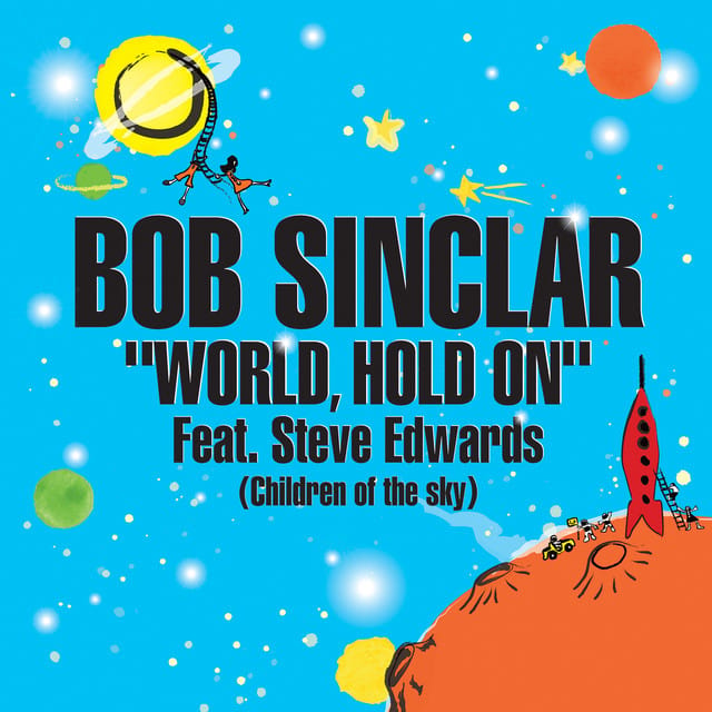 World Hold On (Children of the Sky) [Radio Edit] [feat. Steve Edwards] - Single