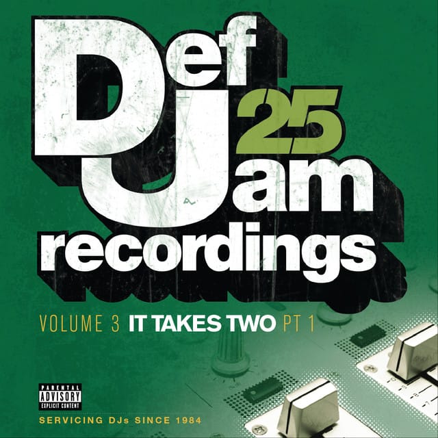 Def Jam 25: Volume 3 - It Takes Two PT 1 (Explicit Version)