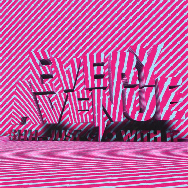 Shh. Just Go with It (Deluxe Edition)