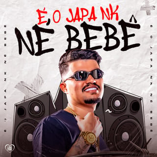 É o Japa Nk Né Bebê