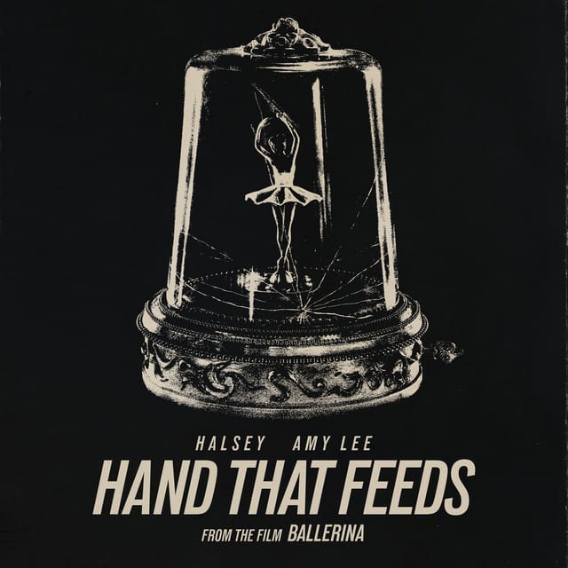 Hand That Feeds (From the Film Ballerina)