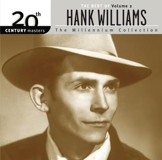 The Best Of Hank Williams 20th Century Masters The Millennium Collection Volume 2