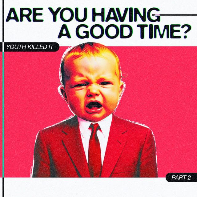 Are You Having A Good Time? (Pt. 2) - EP
