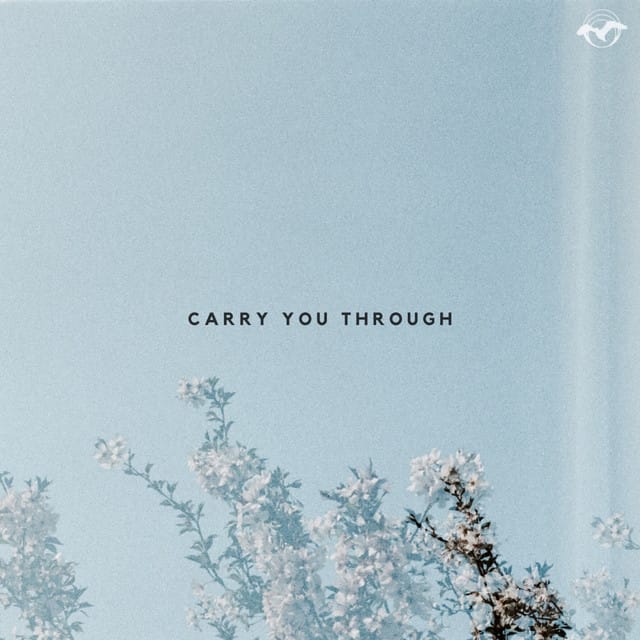 Carry You Through - Single